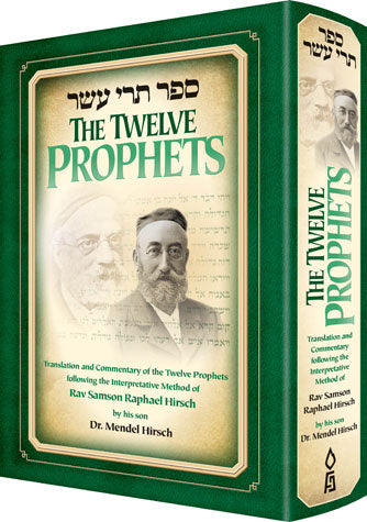 The Twelve Prophets (Trei Asar) Rav Samson Raphael Hirsch
