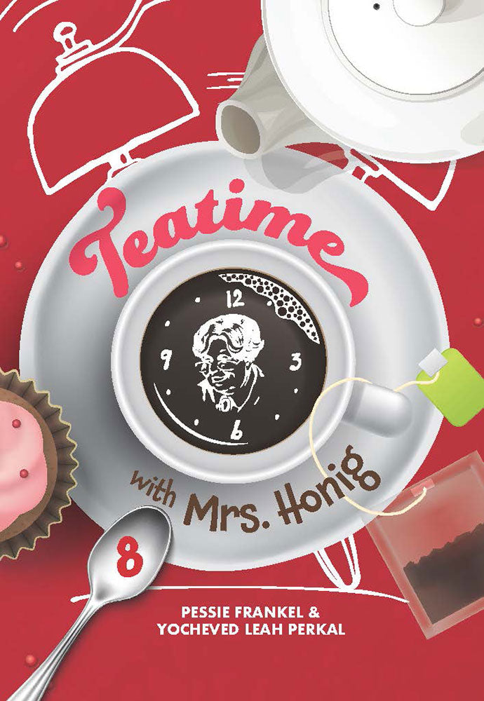 Teatime with Mrs. Honig #8