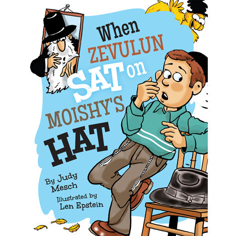 When Zevulun Sat on Moishe's Hat