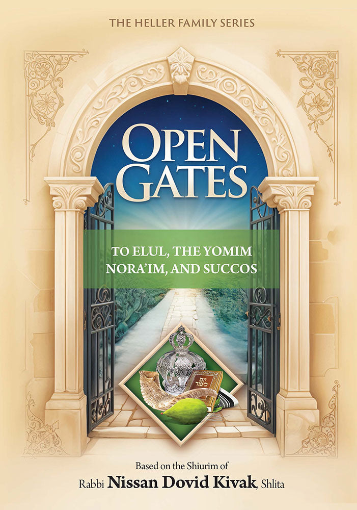 Open Gates: Elul - Yoamim Noraim - Succos