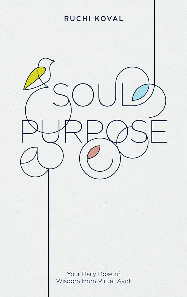 Soul Purpose - Daily Dose of Wisdom from Pirkei Avot