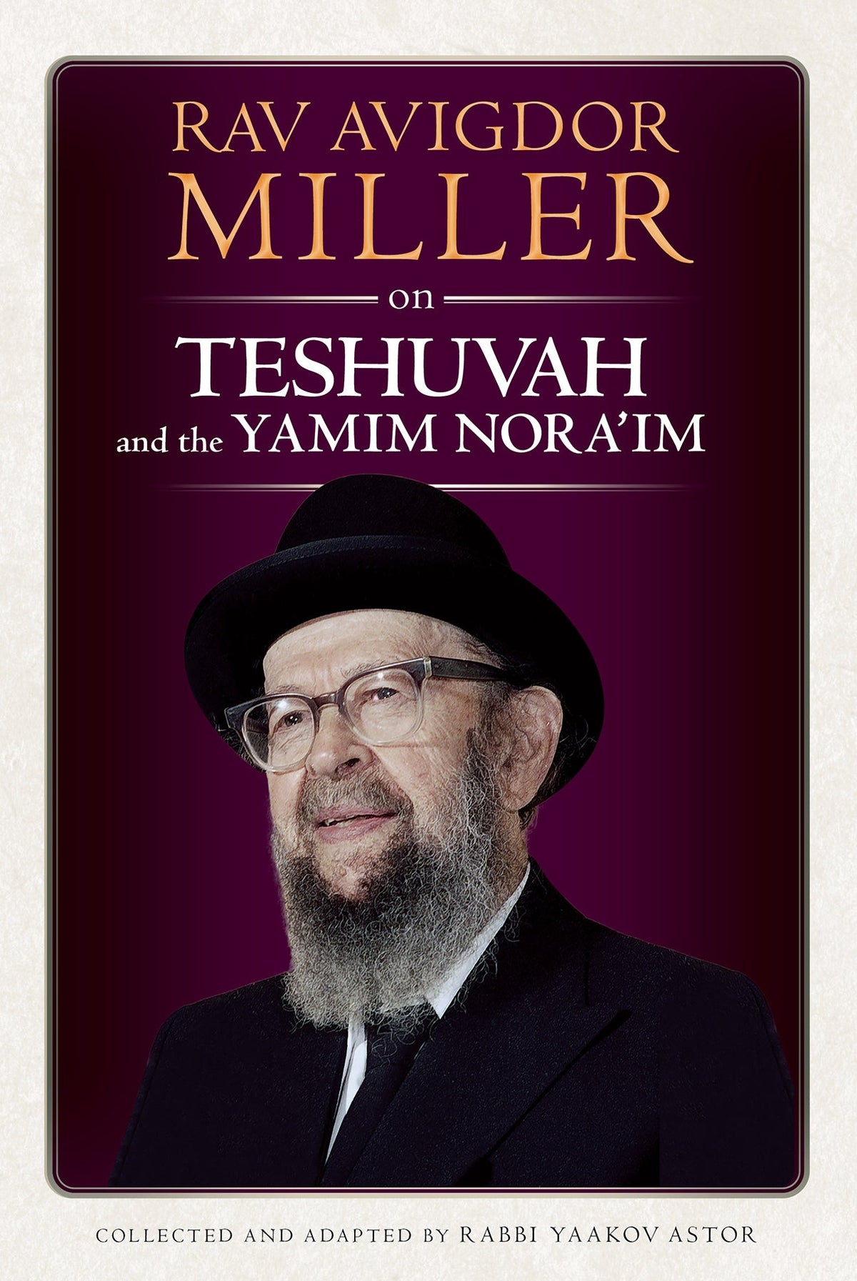 Rav Avigdor Miller on Teshuvah and the Yamim Nora'