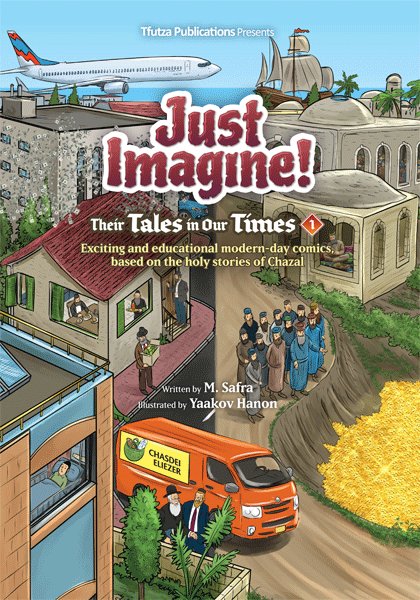Just Imagine! Their Tales in Our Times