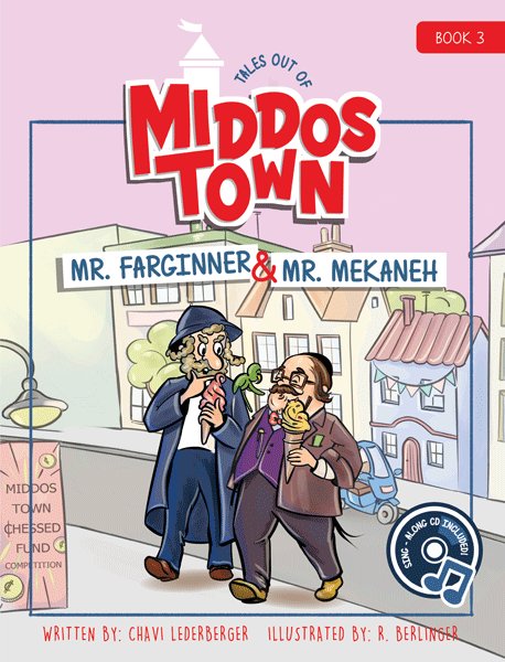 Tales Out of Middos Town #3: Mr. Farginner & Mr. M