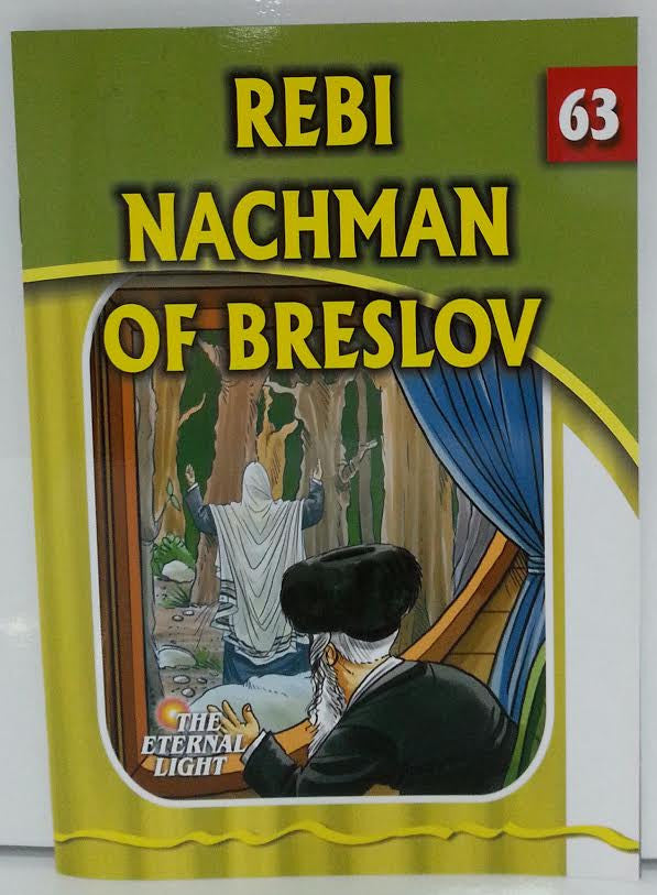 REBI NACHMAN OF BRESLOV - THE ETERNAL LIGHT #63