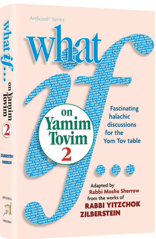 What If…on Yamim Tovim 2