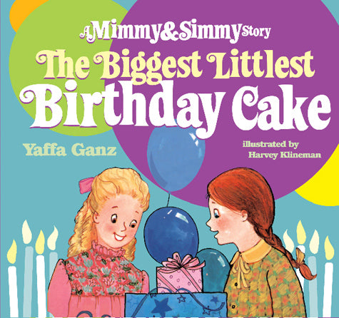 The Biggest Littlest Birthday Cake (mimmy & Simmy)