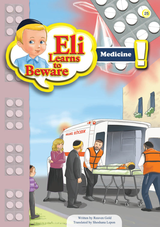 Eli Learns To Beware - Medicine #25