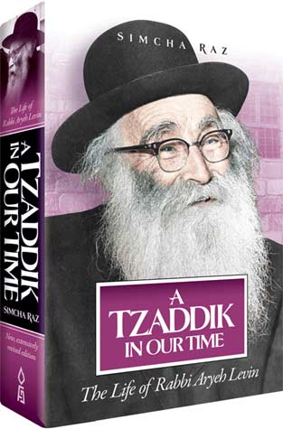 A Tzaddik in Our Time - R' Aryeh Levin