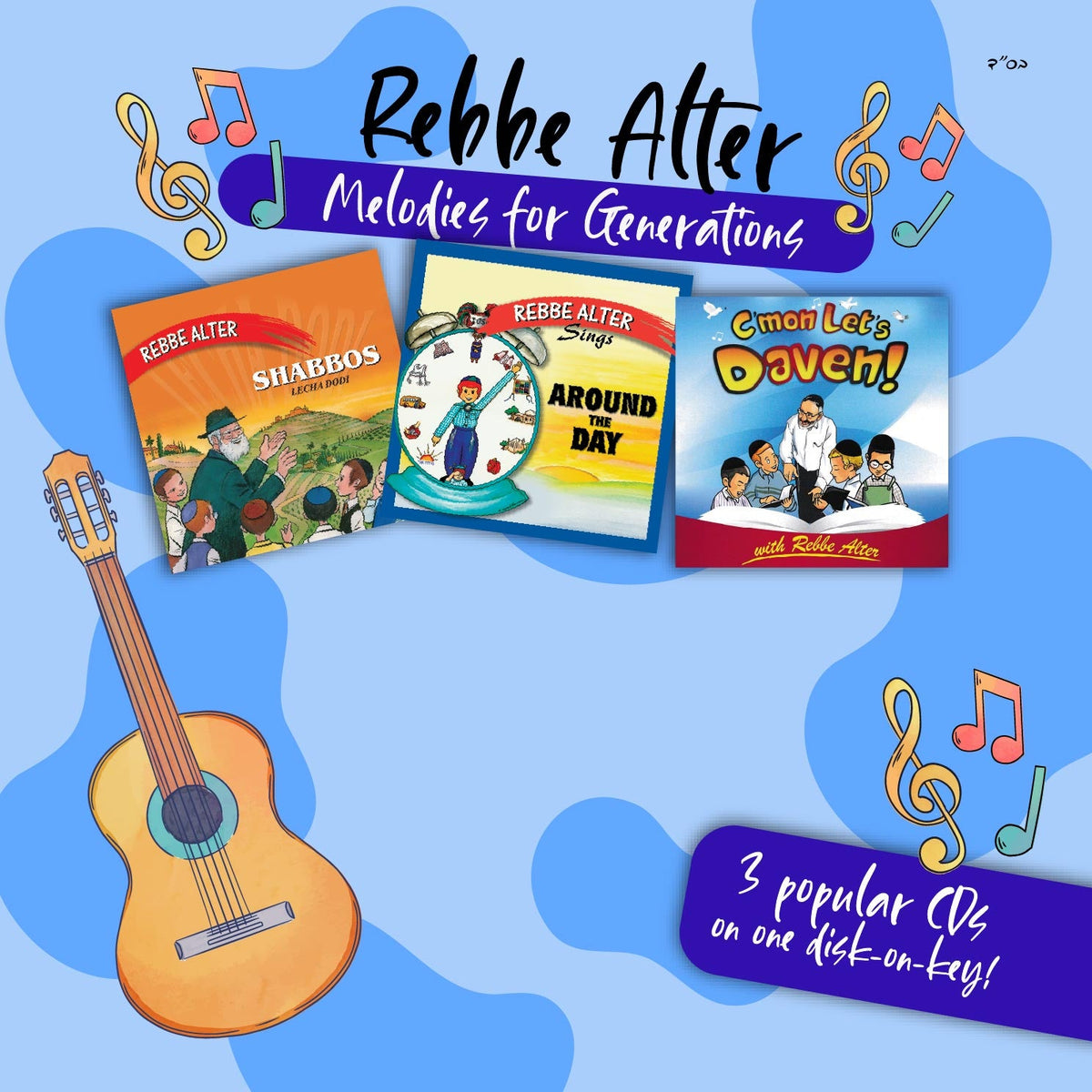Rebbe Alter - Shabbos, Around The Day & C’Mon Let’