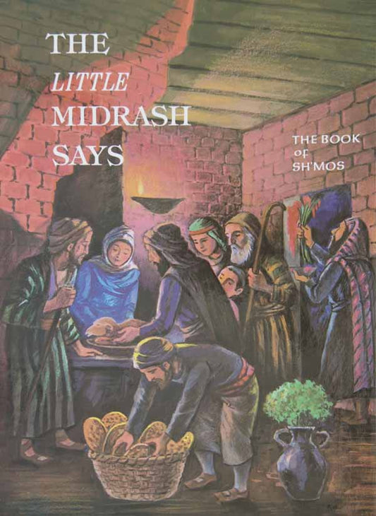 The Little Midrash Says Shemos