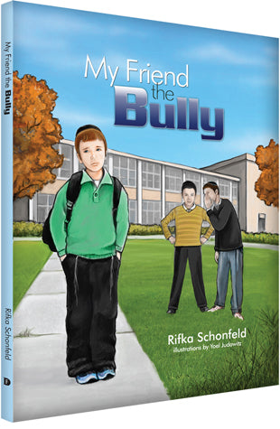 My Friend the Bully