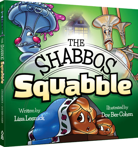 The Shabbos Squabble