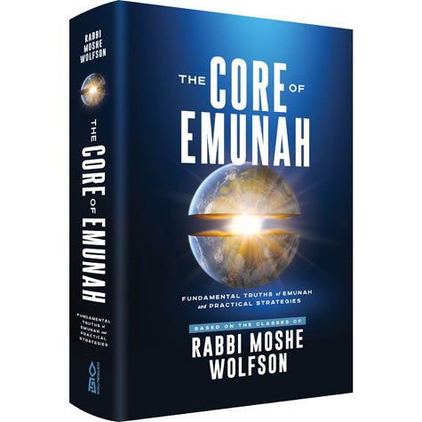 The Core Of Emunah - Wolfson