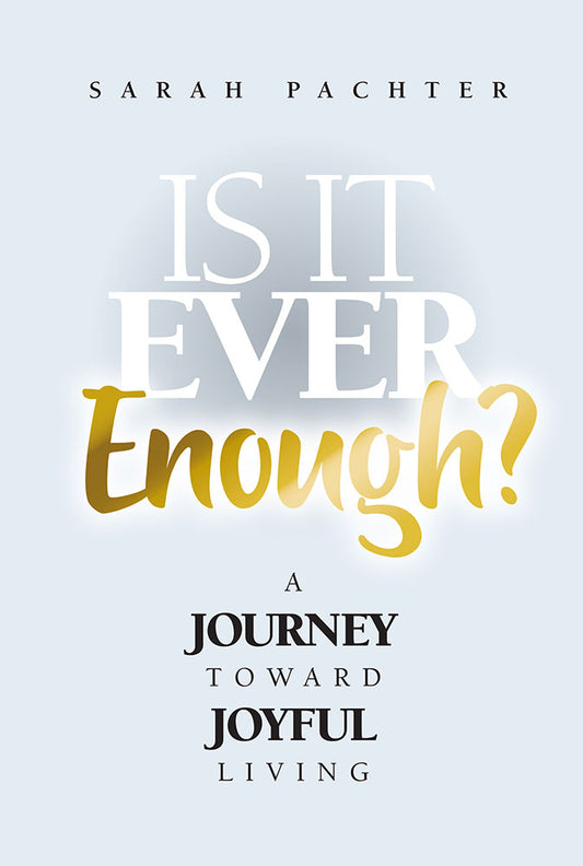 Is It Ever Enough