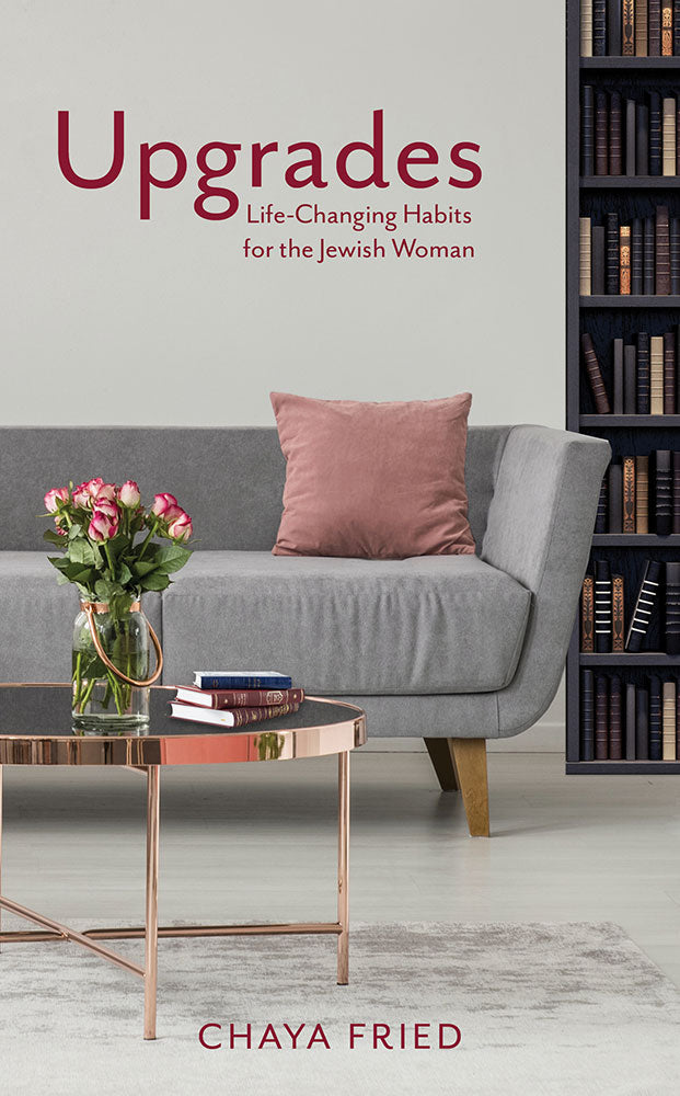 Upgrades Life-Changing Habits For The Jewish Woman
