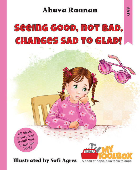 Seeing Good, Not Bad, Changes Sad to Glad!