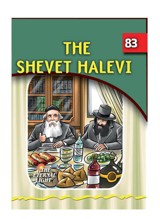 THE SHEVET HALEVI - THE ETERNAL LIGHT #83