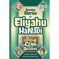 Eliyahu HaNavi: The Czar and his Decrees