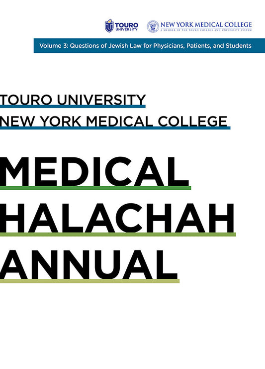 Touro University - Medical Halachah Annual #3