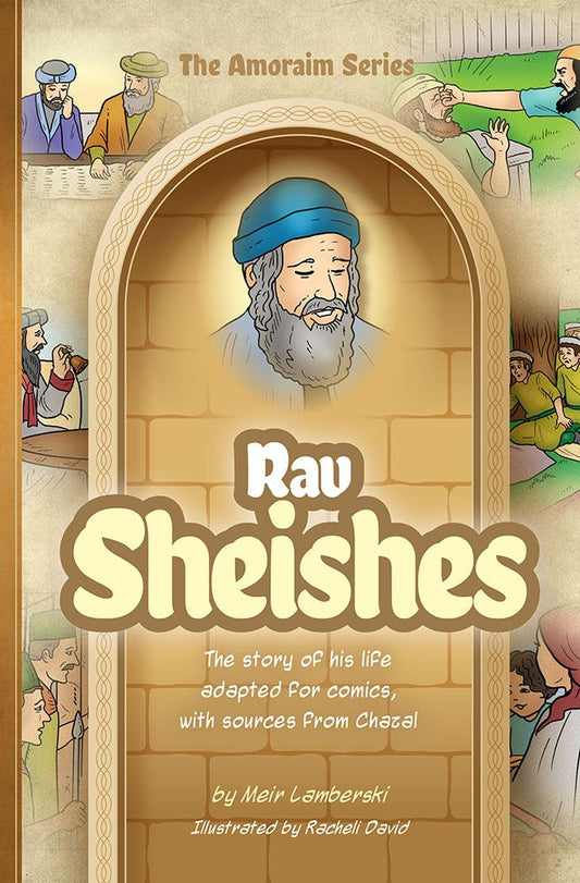 Série Amoraim : Rav Sheishes #21