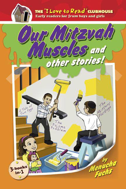 Our Mitzvah Muscles And Other Stories #1