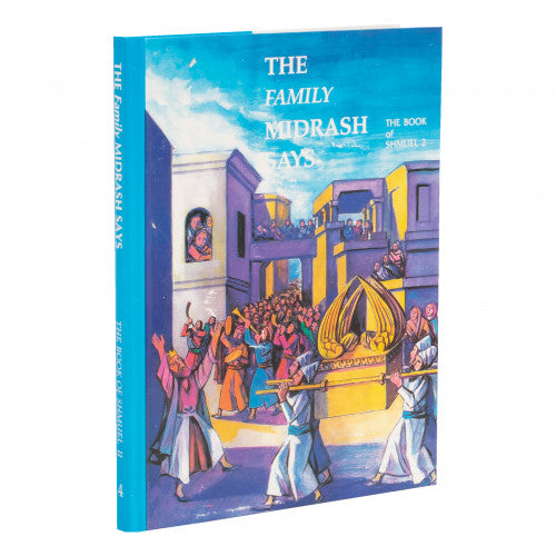 The Family Midrash Says #4- Shmuel 2