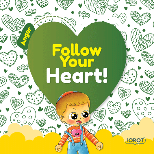 Follow Your Heart - Anger
