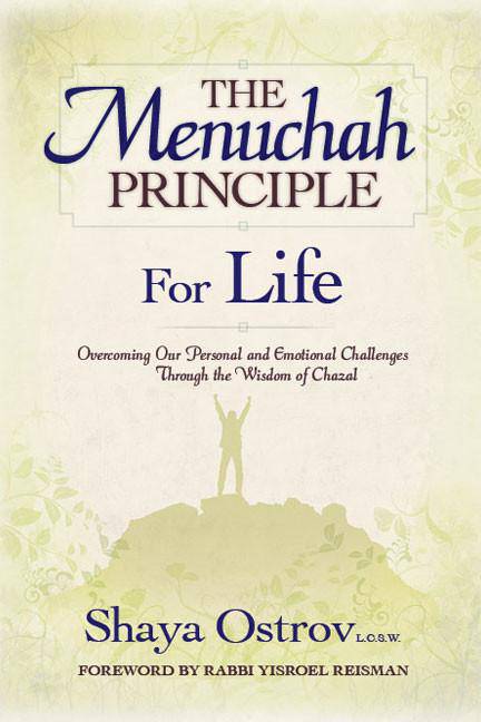 The Menuchah Principle For Life