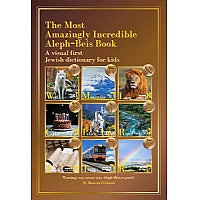 The Most Amazingly Incredible Aleph-Beis Book