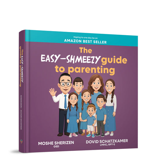 Easy Shmeezy Guide to Parenting