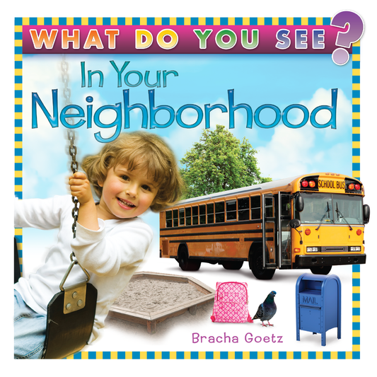 What Do You See? in your Neighborhood