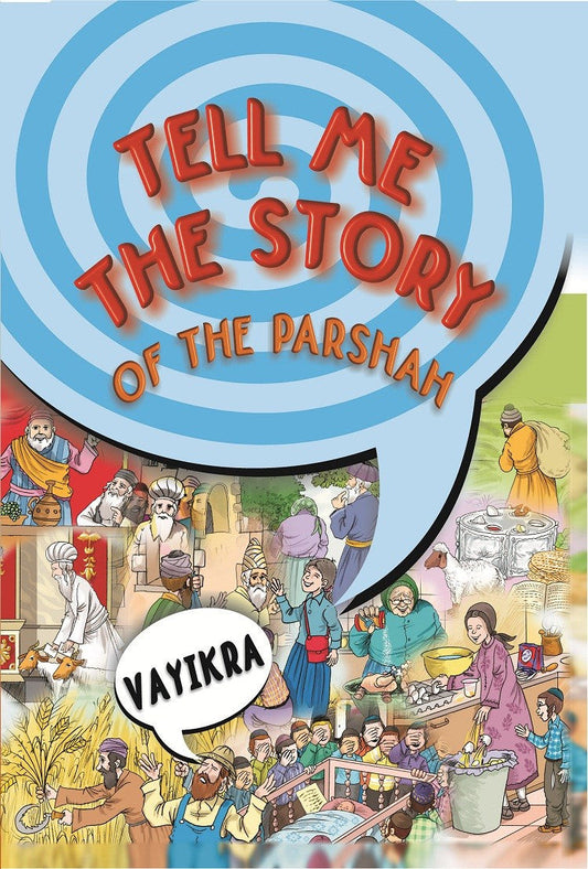 TELL ME THE STORY - VAYIKRA