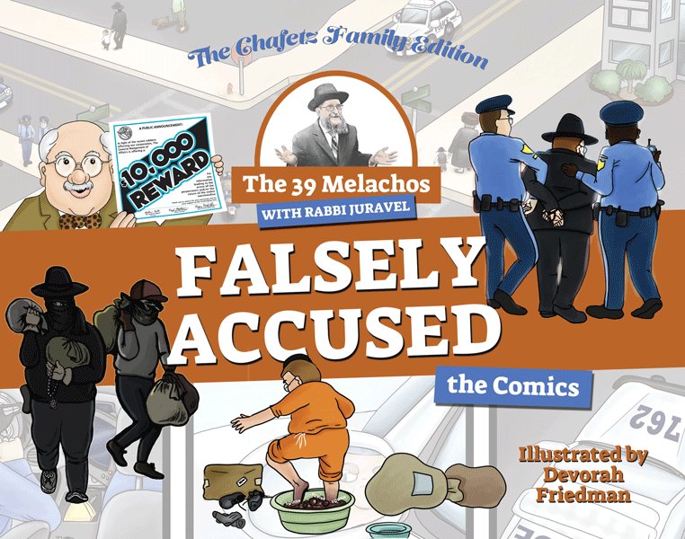 The 39 Melachos with Rabbi Juravel - Falsely Accus