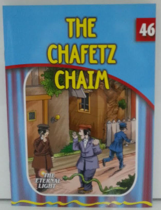 THE CHAFETZ CHAIM - THE ETERNAL LIGHT #46