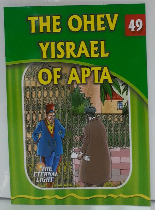 THE OHEV YISROEL OF APTE - THE ETERNAL LIGHT #49