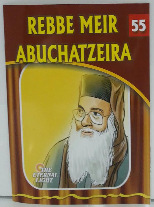 REB MAIR ABUCHATZIRA - THE ETERNAL LIGHT #55