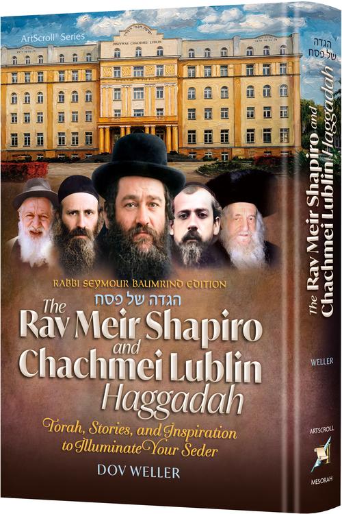 La Haggada du Rav Meir Shapiro et des Chachmei Lublin