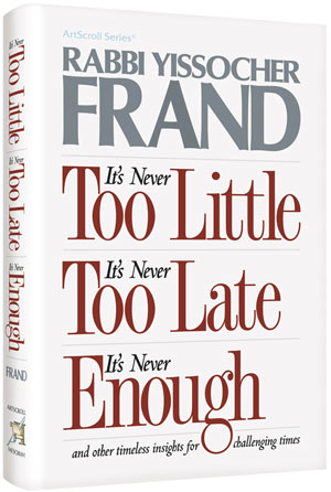 It's Never Too Little, It's Never Late