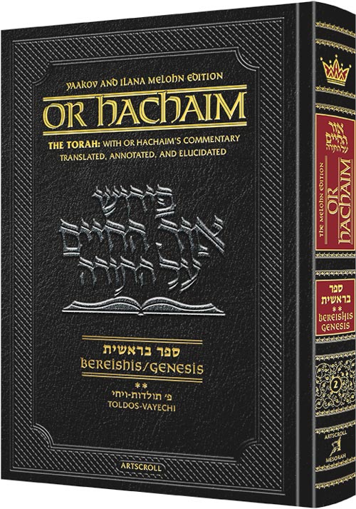 Or HaChaim Bereishis/Genesis #2 Toldos – Vayechi